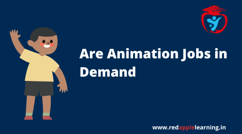are animation in demand