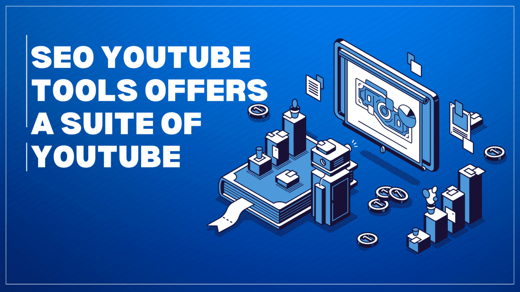 Free YouTube SEO tools