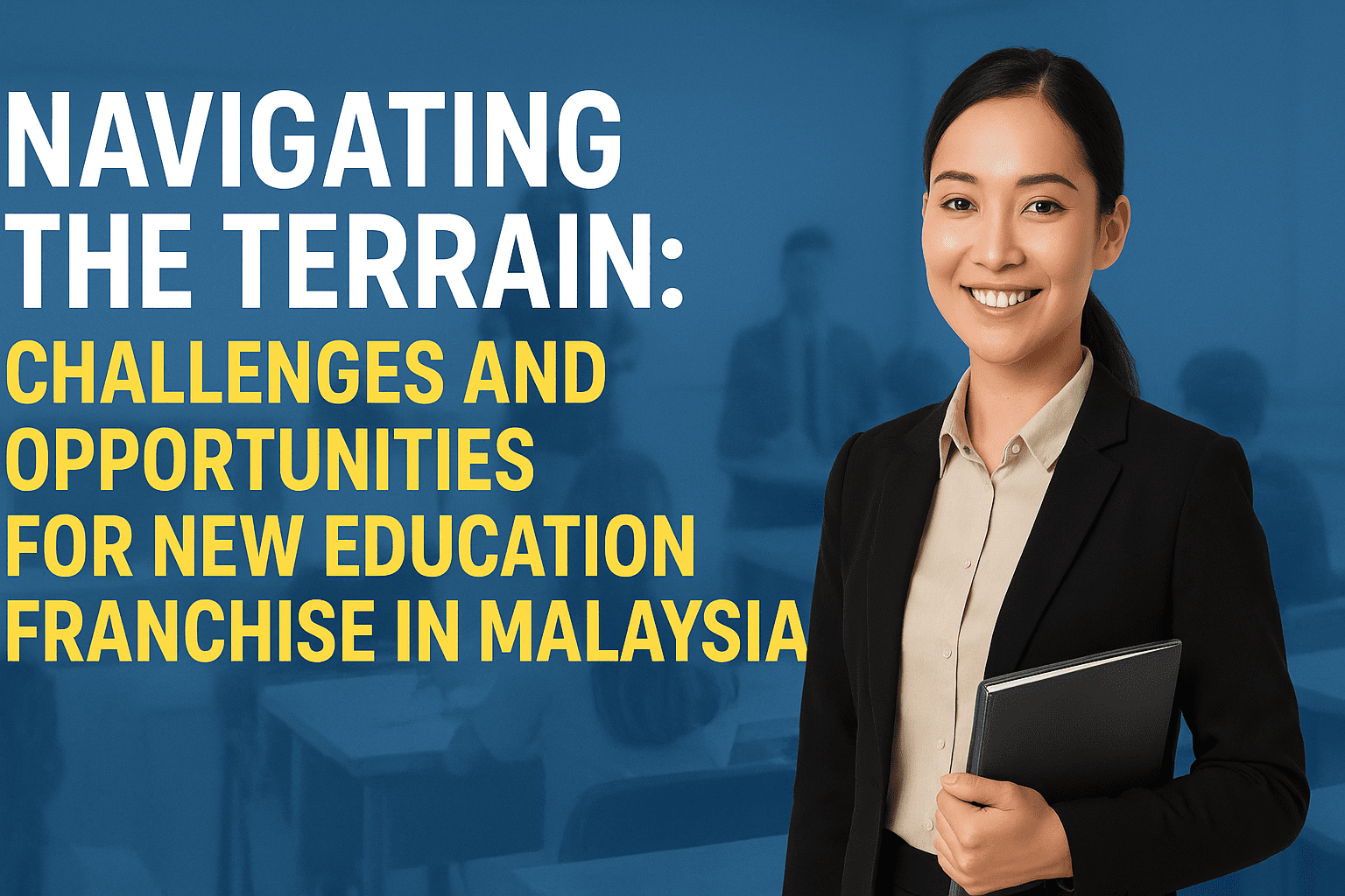Professional digital illustration showing opportunities and challenges for new education franchises in Malaysia