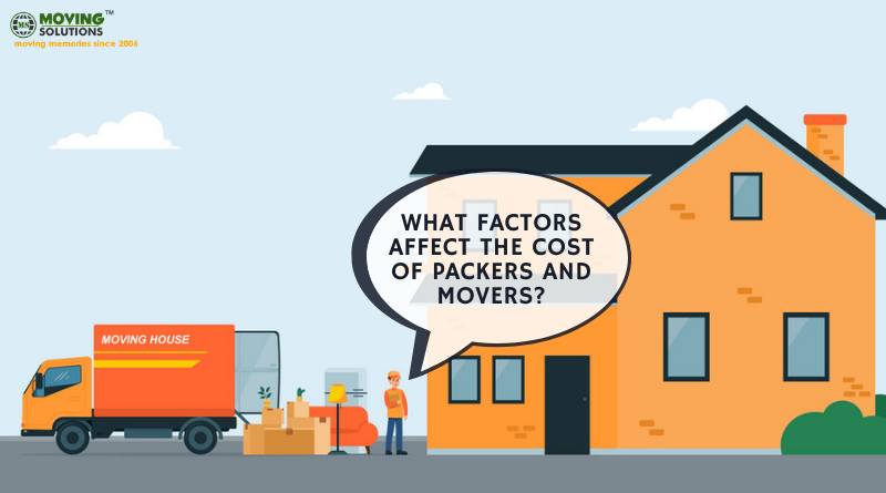 Factors affect the Cost of Packers and Movers