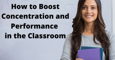 How to Boost Concentration and Performance in the Classroom