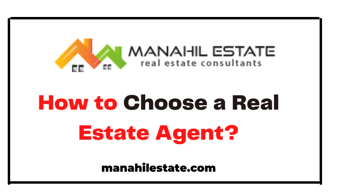 How to Choose a Real Estate Agent.