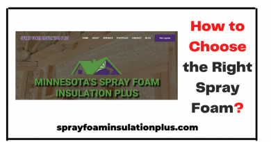 How to Choose the Right Spray Foam?