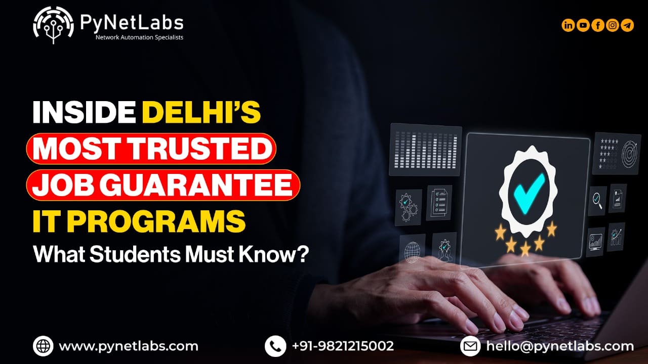 Inside Delhi’s Most Trusted Job Guarantee IT Programs: What Students Must Know