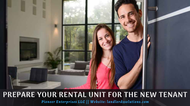 Prepare Your Rental Unit For The New Tenant