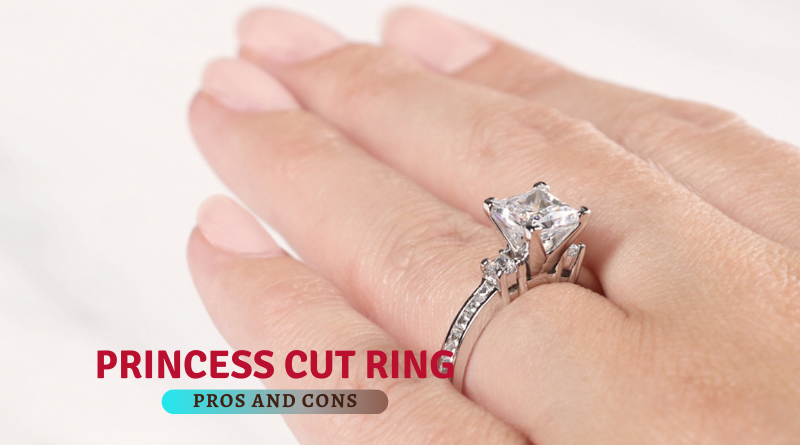 Pros and Cons of Princess Cut Ring