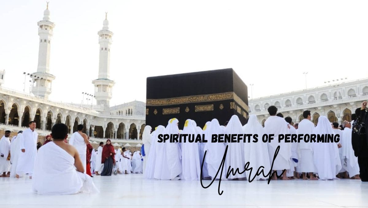 spiritual-benefits-of-performing-hajj-umrah-package