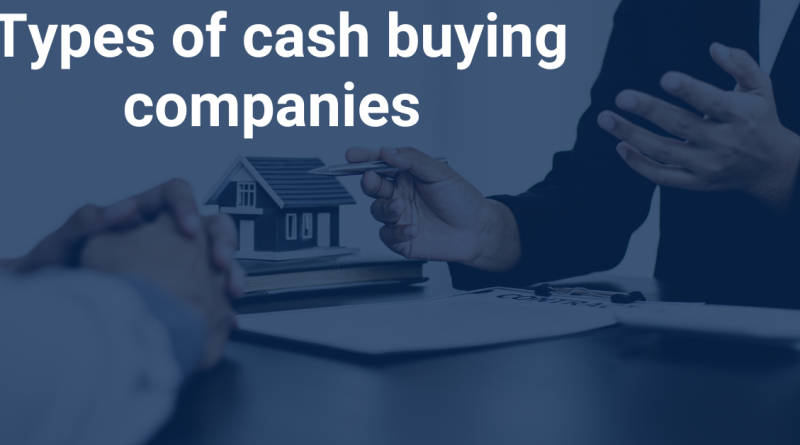 Types of cash buying companies