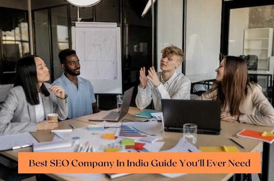 The Only Best SEO Company In India Guide You’ll Ever Need