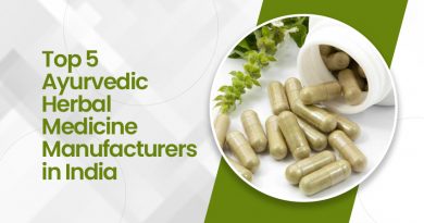 Top 5 Ayurvedic Herbal Medicine Manufacturers in India
