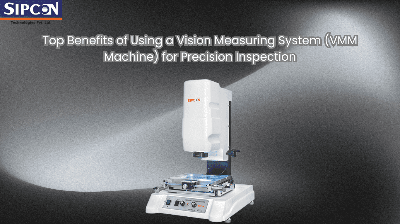 Top Benefits of Using a Vision Measuring System (VMM Machine) for Precision Inspection