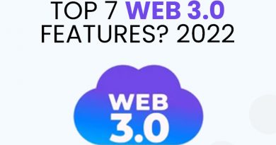 What are the Top 7 Web 3.0 Features? 2022