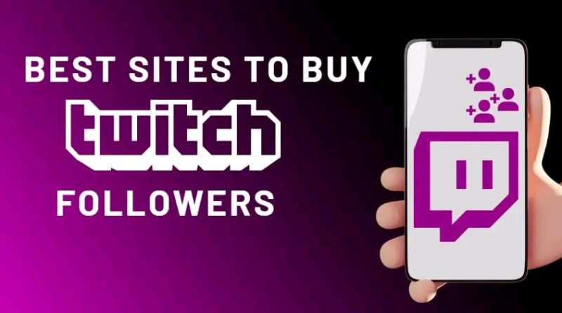 8 Best Places to Buy Twitch Followers