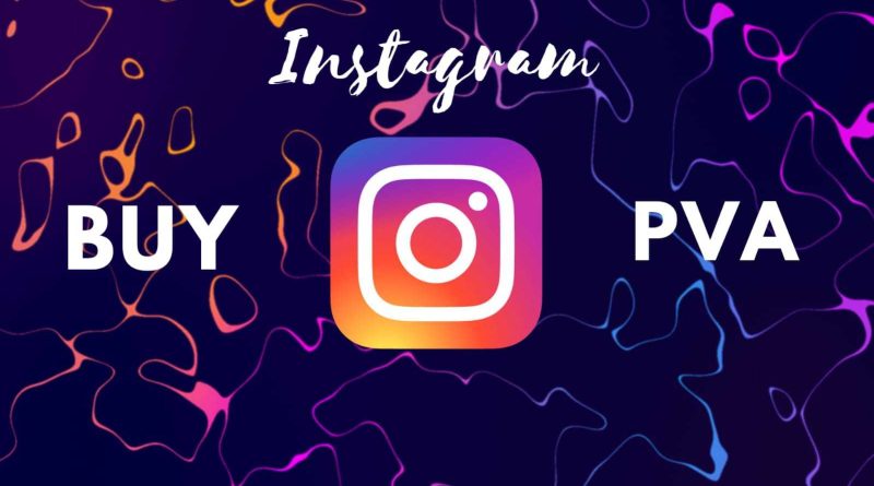 Instagram PVA accounts