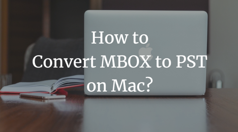 how to convert mbox to pst on mac