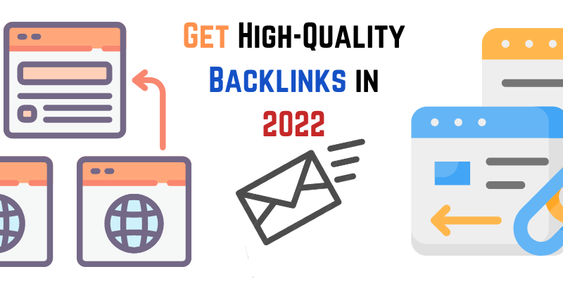 how-to-get-high-quality-backlinks-in-2022