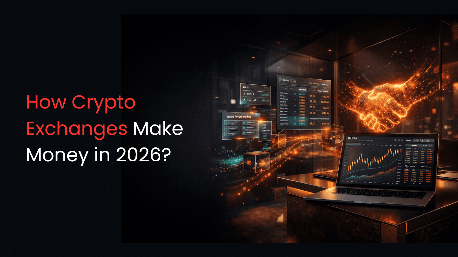 How Crypto Exchanges Make Money in 2026?
