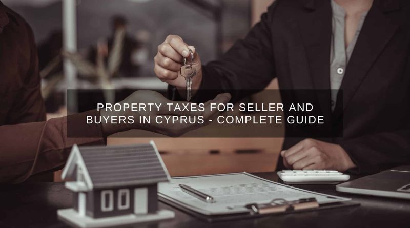property selling and buying taxes in cyprus