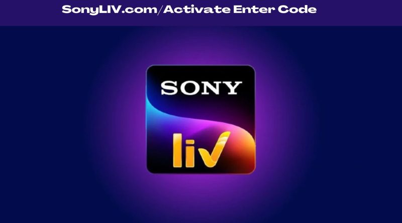 SonyLIV.com device/activate
